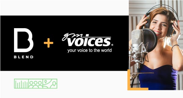 BLEND has acquired GM Voices