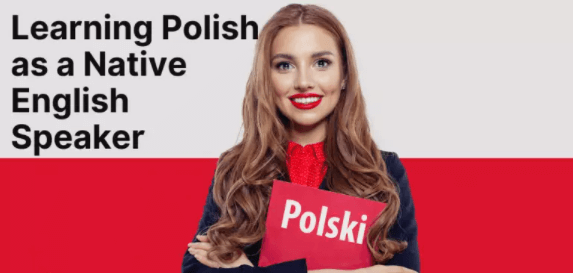 how to learn polish as a native english speaker