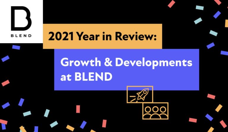 BLEND year in review 2021