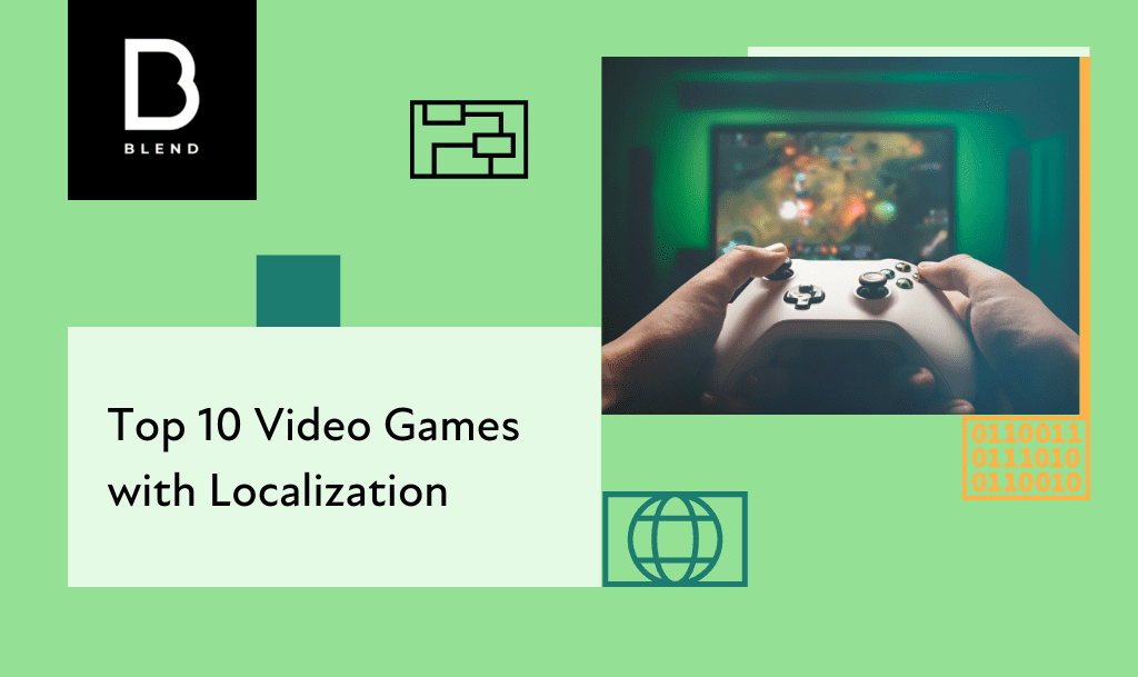 Top 10 Video Games with Great Localization Strategy