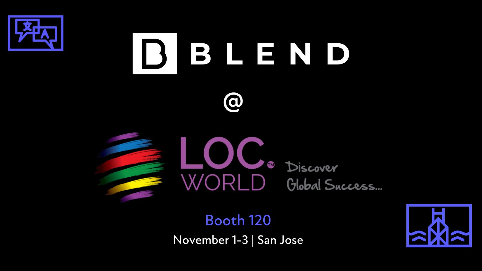 BLEND to Attend LocWorld48 Silicon Valley November 1-3